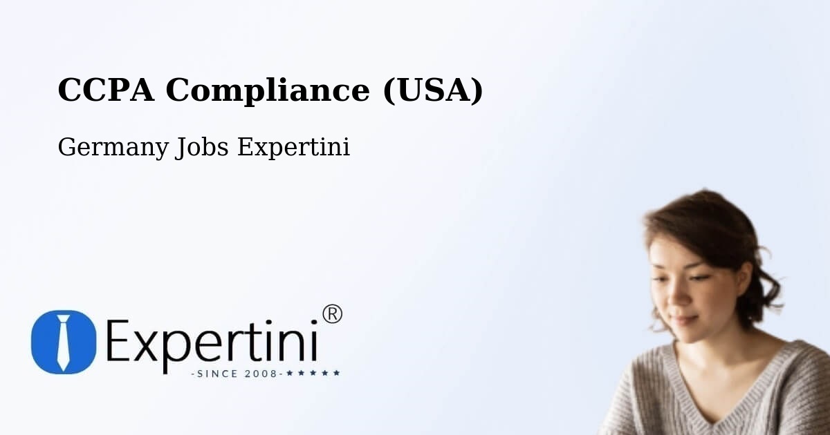 CCPA Privacy Rights & Compliance Notice – Barsbüttel - Germany Jobs Expertini