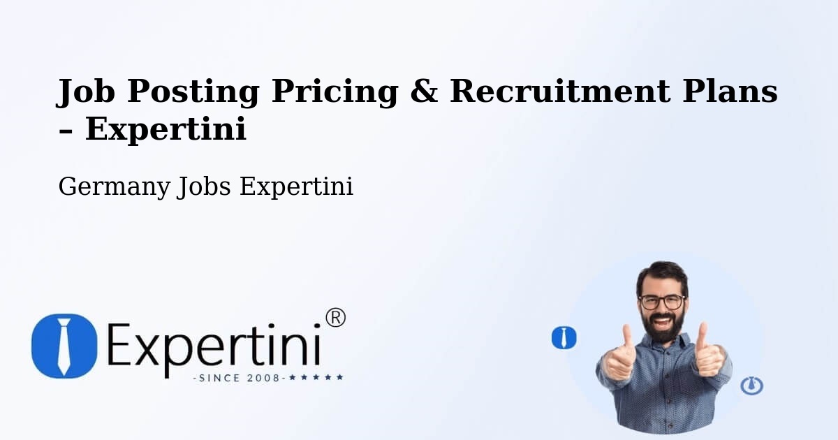 Job Posting Pricing & Recruitment Plans – Barsbüttel - Barsbüttel, Germany Jobs Expertini